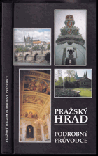 Pražský hrad. Podrobný průvodce