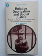 Relative deprivation and social justice - a study of attitudes to social inequality in twentieth ...