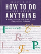 Reader's Digest How to Do Just about Anything