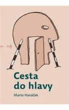 Cesta do hlavy VĚNOVÁNÍ AUTORA!!