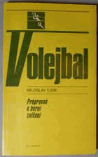Volejbal - průpravná a herní cvičení