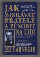 Jak získávat přátele a působit na lidi