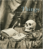 Things - a spectrum of photography, 1850-2001.