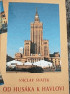 Od Husáka k Havlovi, aneb, Čech ve Varšavě - vzpomínky diplomata z let 1980-1992