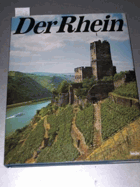 Der Rhein - Porträt einer europäischen Stromlandschaft.