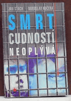 Smrt cudností neoplývá