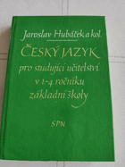 Český jazyk pro studující učitelství v 1.-4. ročníku základní školy