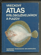 Vreckový atlas rýb, obojživelníkov a plazov