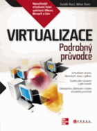 Virtualizace - podrobný průvodce