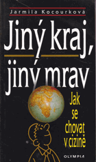 Jiný kraj, jiný mrav - jak se chovat v cizině