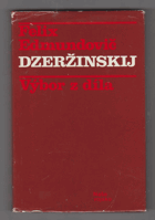 Felix Edmundovič Dzeržinskij. Výbor z díla