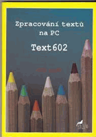Zpracování textů na PC Text602