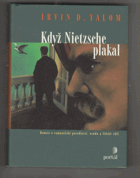 Když Nietzsche plakal - román o romantické posedlosti, osudu a lidské vůli
