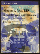 Modemy, faxy, BBS a počítačová komunikace