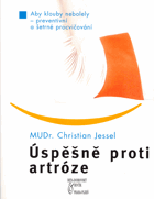 Úspěšně proti artróze - aby klouby nebolely - preventivní a šetrné procvičování