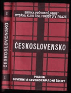 Praha, severní a severozápadní Čechy. Československo. Průvodce po Československé republice ...