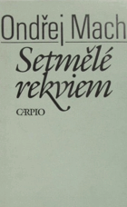 Setmělé rekviem VĚNOVÁNÍ MACH!!