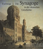 Die Synagoge in der deutschen Geschichte. Eine Dokumentation