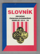 Slovník prvního československého odboje 1914-18