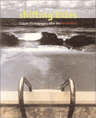 Shifting tides - Cuban photography after the revolution