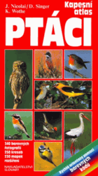 Ptáci - praktická příručka k určování evropských a našich ptáků