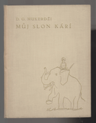 Můj slon Kárí - vypravuje indický bráhman