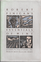 Robert Finigan's essentials of wine