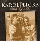 Karol Plicka 1894-1987. Katalóg. Stála expozícia Múzeum Karola Plicku v Blatnici