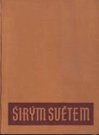 Širým světem, Ročník 13. Zeměpisný měsíčník