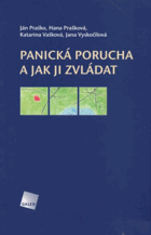 Panická porucha a jak ji zvládat