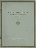 Waldesovo museum (sbírka knoflíků a šatních spinadel) v Praze-Vršovicích. Program ústavu - ...