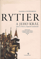 Rytier a jeho kráľ - Stibor zo Stiboríc a Žigmund Luxemburský