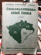 Československo I. Země Česká III. Jižní a Jihovýchodní Čechy