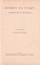5SVAZKŮ Domov za války 1-5. Svědectví účastníků 1914-1918