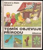 Tomík objevuje přírodu