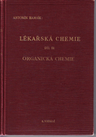 Lékařská chemie - učebnice pro mediky a příručka pro lékaře. Díl III, Organická chemie