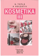Kosmetika 3 - pro studijní obor Kosmetička