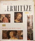 Obrazy z Ermitáže - malířství 13. až 16. století