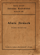 Alois Jirásek. Studie historická