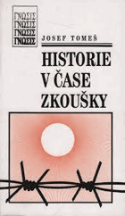 Historie v čase zkoušky