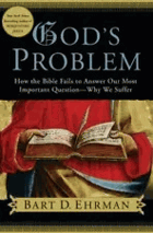 God's problem - how the Bible fails to answer our most important question - why we suffer