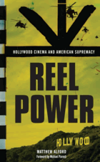 Reel power - Hollywood cinema and American supremacy