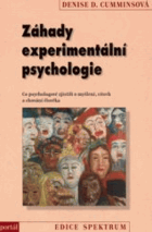 Záhady experimentální psychologie - co psychologové zjistili o myšlení, citech a chování ...