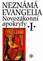 3SVAZKY Novozákonní apokryfy 1+3 Neznámá evangelia + Příběhy apoštolů + Proroctví a ...