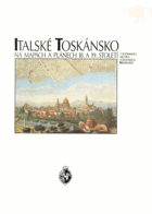Italské Toskánsko na mapách a plánech 18. a 19. století
