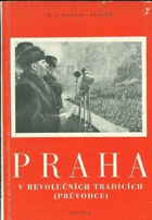 Praha v revolučních tradicích Průvodce