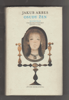 Osudy žen. Sivooký démon ; Zázračná madona ; Ukřižovaná ; Akrobati.