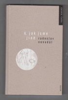 Ó, jak jsme jiné