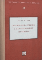 Rozbor rud,strusek a žáruvzdorného materiálu. Hutnické analytické metody, sv.2.