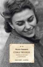 Česká trilogie - vězeňkyní Hitlera i Gottwalda